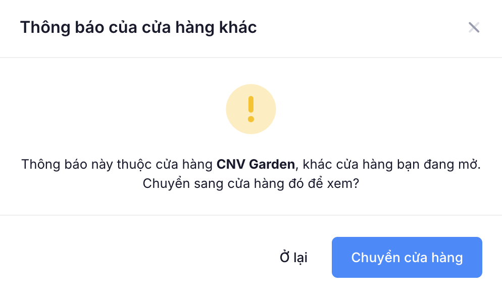 Hộp thoại Thông báo của cửa hàng khác với hai nút Ở lại và Chuyển cửa hàng